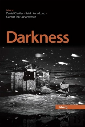 Darkness : The Dynamics Of Darkness In The North
