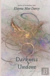 Darkness Undone