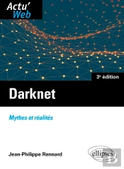 Darknet. Mythes Et Réalités