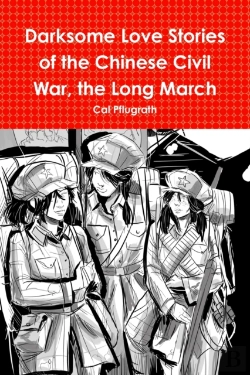 Bertrand.pt - Darksome Love Stories Of The Chinese Civil War, Book One The Long March