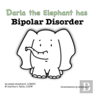 Darla The Elephant Has Bipolar Disorder