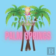 Darla Visits Palm Springs