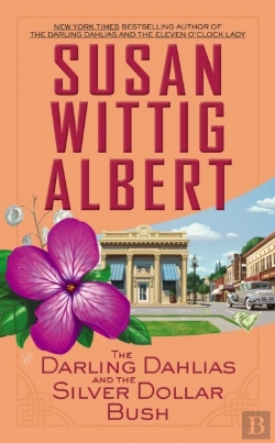 Bertrand.pt - Darling Dahlias And The Silver Dollar Bush