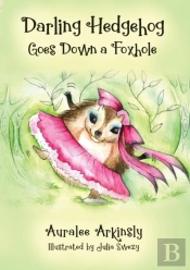 Darling Hedgehog: Goes Down A Foxhole