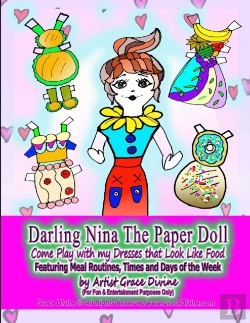 Bertrand.pt - Darling Nina The Paper Doll Come Play With My Dresses That Look Like Food Featuring Meal Routines, Times And Days Of The Week By Artist Grace Divine