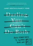 Darling, You Can'T Do Both
