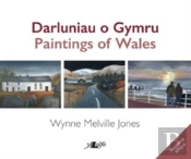 Darluniau O Gymru / Paintings Of Wales