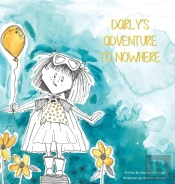 Darly'S Adventure To Nowhere