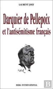 Darquier De Pellepoix Et L'Antisemitisme Francais