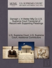 Darragh V. H Wetter Mfg Co U.S. Supreme Court Transcript Of Record With Supporting Pleadings
