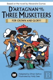 D'Artagnan And The Three Musketeers