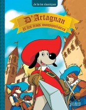 D'Artagnan Et Les 3 Mousquetaires
