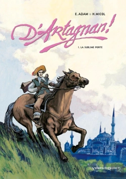 Bertrand.pt - D'Artagnan ! - Tome 01 : La Sublime Porte
