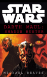 Darth Maul - Shadow Hunter