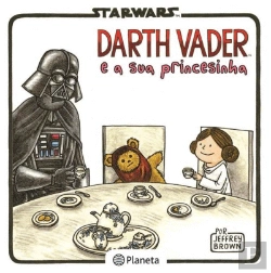 Bertrand.pt - Darth Vader e a Sua Princesinha