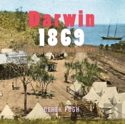 Darwin 1869: The First Year In Photographs