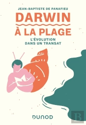 Darwin À La Plage : L'Évolution Dans Un Transat (2e Édition)