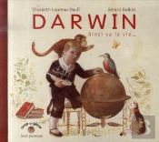 Darwin ; Ainsi Va La Vie...