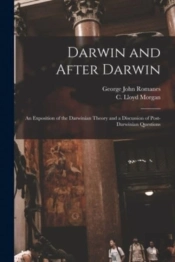 Darwin And After Darwin (Microform) : An