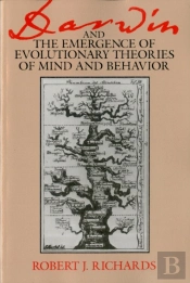 Darwin And The Emergence Of Evolutionary Theories Of Mind And Behavior