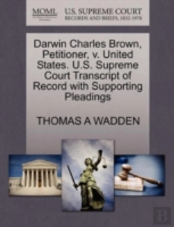 Bertrand.pt - Darwin Charles Brown, Petitioner, V. United States. U.S. Supreme Court Transcript Of Record With Supporting Pleadings