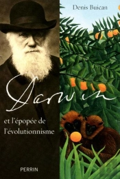 Darwin Et L'Epopee De L'Evolutionnisme
