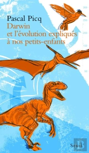 Darwin Et L'Évolution Expliqués À Nos Petits-Enfants