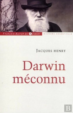 Bertrand.pt - Darwin Méconnu : De L'Intuition À L'Aveuglement, Des Sciences Naturelles Au Totalitarisme Raciste
