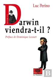 Darwin Viendra-T-Il ?