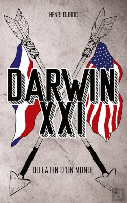 Bertrand.pt - Darwin Xxi ; Ou La Fin D'Un Monde