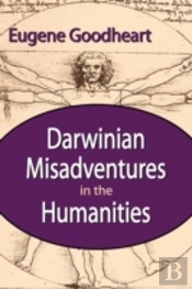 Darwinian Misadventures In The Humanities