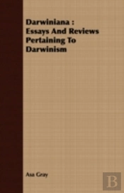 Darwiniana : Essays And Reviews Pertaini