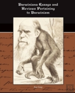 Bertrand.pt - Darwiniana Essays And Reviews Pertaining To Darwinism