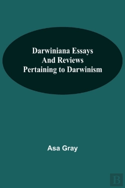 Bertrand.pt - Darwiniana Essays And Reviews Pertaining To Darwinism