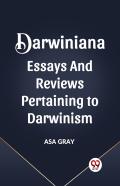 Darwiniana Essays And Reviews Pertaining To Darwinism