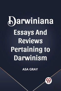 Bertrand.pt - Darwiniana Essays And Reviews Pertaining To Darwinism