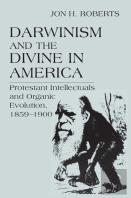 Darwinism And The Divine In America