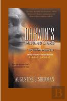 Darwin'S Missing Link - The Man Who Killed God