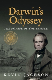 Darwin'S Odyssey: The Voyage Of The Beagle