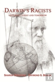 Darwin'S Racists: Yesterday, Today And T