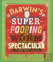 Darwin'S Super-Pooping Worm Spectacular