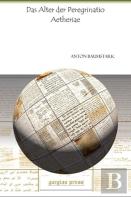 Das Alter Der Peregrinatio Aetheriae