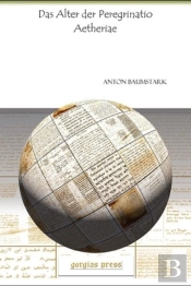 Das Alter Der Peregrinatio Aetheriae