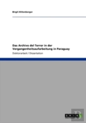 Das Archivo Del Terror In Der Vergangenheitsaufarbeitung In Paraguay