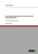 Das Assessment Center Als Instrument Der Personalauswahl