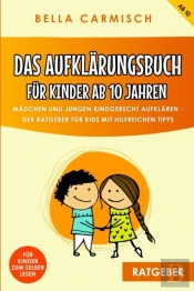 Das Aufklarungsbuch Fur Kinder Ab 10 Jahren