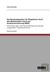 Das Benotungssystem Far Pflegeheime Durch Den Medizinischen Dienst Der Krankenversicherung (Mdk)