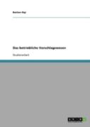 Das Betriebliche Vorschlagswesen