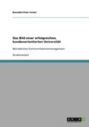 Das Bild Einer Erfolgreichen, Kundenorientierten Universitat