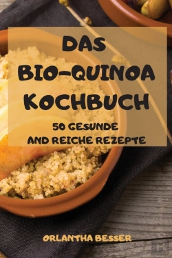 Bertrand.pt - Das Bio-Quinoa Kochbuch